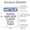 Signmission Please Keep Gate Closed At All Times, 12 in W x Rectangle, Plastic OS-2PACK-NS-P-1218-V-17477 - alternate 2